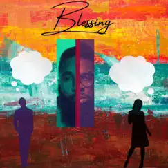 Blessing (feat. Kenny Sway) Song Lyrics