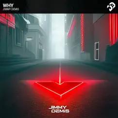 Why - Single by Jimmy Demis album reviews, ratings, credits