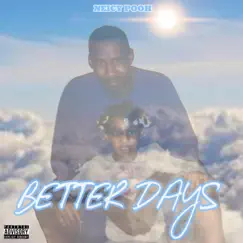 Better Days - Single by Neicy Pooh album reviews, ratings, credits