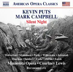 Kevin Puts: Silent Night (Live) by Karin Wolverton, Miles Mykkanen, Edward Parks, Minnesota Opera Orchestra & Courtney Lewis album reviews, ratings, credits