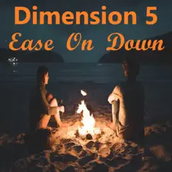 Ease On Down - Single by Dimension 5 album reviews, ratings, credits