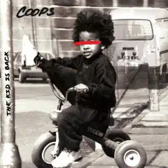 The Kid Is Back - Single by Coops album reviews, ratings, credits