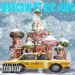 Moscow (feat. Kid Judo) Song Lyrics