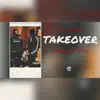 TakeOver (feat. Trello78) song lyrics