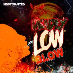 Low blow (feat. Deadly) Song Lyrics
