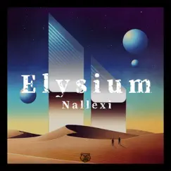 Elysium - Single by Nallexi album reviews, ratings, credits