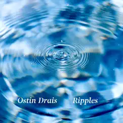 Ripples by Ostin Drais album reviews, ratings, credits