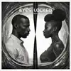 Eyes Locked - Single album lyrics, reviews, download