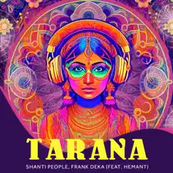 Tarana (feat. Hemant) - Single by Shanti People & Frank Deka album reviews, ratings, credits