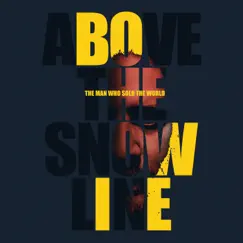 The Man Who Sold the World - Single by Above the Snow Line album reviews, ratings, credits