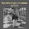 Nur deine Augen vor meinen - Single album lyrics, reviews, download