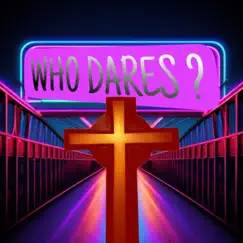 Who Dares Song Lyrics