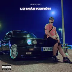 Lo Más Kbrón - Single by Daniyel album reviews, ratings, credits