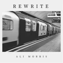 Rewrite - Single by Ali Morris album reviews, ratings, credits