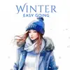 Winter Easy Going: Evenings Cocktail Chill, Season Lounge, House Mix album lyrics, reviews, download