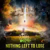 Nothing Left To Lose - Single album lyrics, reviews, download