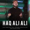Haq Ali Ali - Single album lyrics, reviews, download