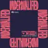 UNDERQUALIFIED (The Original Short Film Soundtrack) album lyrics, reviews, download