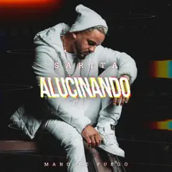 Alucinando - Single by Sarita album reviews, ratings, credits