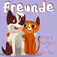 Freunde - Single by Daniel Dorfkind & Lucia Ruf album reviews, ratings, credits