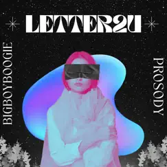 Letter2u (feat. Prosody) Song Lyrics