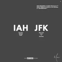 IAH to JFK - Single by Dash the G.O.A.T. album reviews, ratings, credits