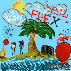 Sorry 4 Flex - Single by Claw Cartel album reviews, ratings, credits