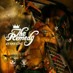 The Remedy - EP by Ky-Enie King & Water The Plants album reviews, ratings, credits