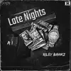 Late Nights - Single album lyrics, reviews, download