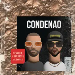 Condenao - Single by Sparrow & Barbossa & G.Zamora album reviews, ratings, credits