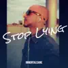 Stop Lying - Single album lyrics, reviews, download