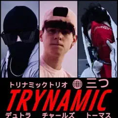 Trynamic Trio (feat. Che & Ryan Dutra) - Single by Tommytmemes album reviews, ratings, credits