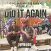 Did it again (feat. Isaiah & 678bdo) - Single album lyrics, reviews, download