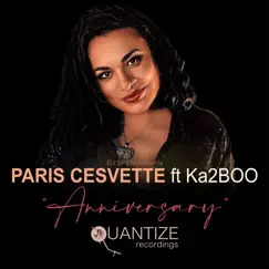 Anniversary (Radio Edits) [feat. Ka2BOO] - Single by Paris Cesvette album reviews, ratings, credits