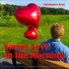 Sweet Love in the Morning - Single album lyrics, reviews, download