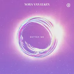 Better Me (Extended Mix) - Single by Nora Van Elken album reviews, ratings, credits