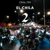 El Chila 2 - Single album lyrics, reviews, download
