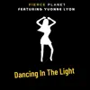 Dancing in the Light (feat. Yvonne Lyon) - Single album lyrics, reviews, download