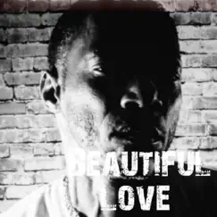 Beautiful Love - Single by Tyrone Streets album reviews, ratings, credits