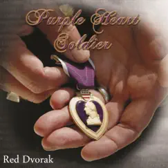 Purple Heart Soldier - Single by Red Dvorak album reviews, ratings, credits