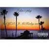 I don't play (feat. McKinley Ave) - Single album lyrics, reviews, download