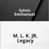 M. L. K. Jr. Legacy - Single album lyrics, reviews, download