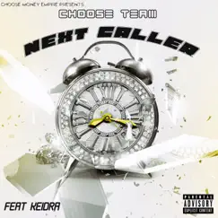Next Caller (feat. Keidra) Song Lyrics