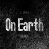 On Earth (feat. 8th Myth) - Single album lyrics, reviews, download