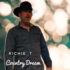 Country Dream - Single by Richie_T album reviews, ratings, credits