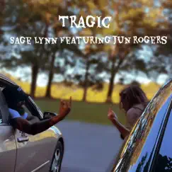 Tragic (feat. Jun Rogers) Song Lyrics