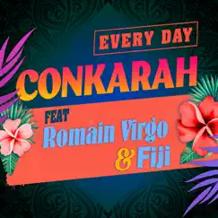 Every Day (feat. Romain Virgo & Fiji) - Single by Conkarah album reviews, ratings, credits