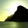Taupo album lyrics, reviews, download
