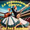 La Sensacional Guerra de las Bandas album lyrics, reviews, download