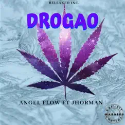 Drogao (feat. Jhorman) - Single by ANGEL FLOW album reviews, ratings, credits